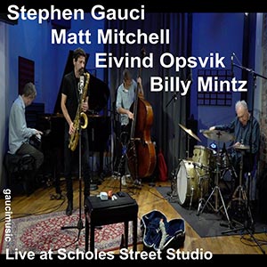 Stephen Gauci - Live at Scholes Street Studio